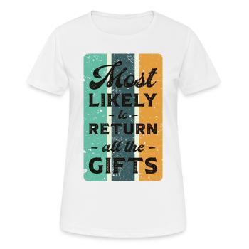 Most likely to return all the gifts. - Women's Breathable T-Shirt - white - Front - AI Model Female 172 dark (172cm)