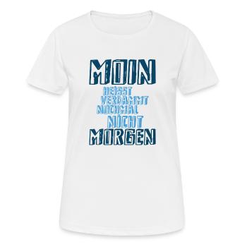 Moin ne s’appelle pas demain. - T-shirt respirant Femme - blanc - Devant - AI Model Female 172 dark (172cm)