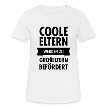 Coole Eltern Werden Zu Großeltern Befördert - Frauen T-Shirt atmungsaktiv - Weiß - Vorne - AI Model Female 172 dark (172cm)