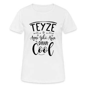 Teyze Anne Gibi Ama Daha Cool Türkische Tante Love - Frauen T-Shirt atmungsaktiv - Weiß - Vorne - AI Model Female 172 dark (172cm)