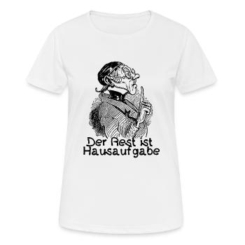 Der Rest ist Hausaufgabe | Busch Lehrer Lämpel - Frauen T-Shirt atmungsaktiv - Weiß - Vorne - AI Model Female 172 dark (172cm)