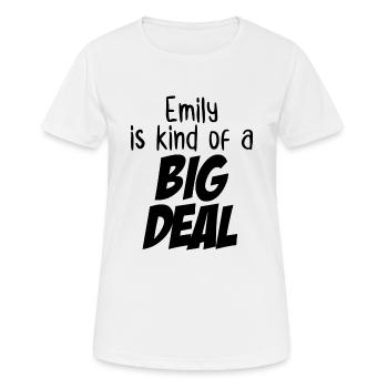 Emily ist irgendwie eine große Sache - Frauen T-Shirt atmungsaktiv - Weiß - Vorne - AI Model Female 172 dark (172cm)