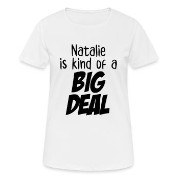 Natalie est un peu une grosse affaire - T-shirt respirant Femme - blanc - Devant - AI Model Female 172 dark (172cm)