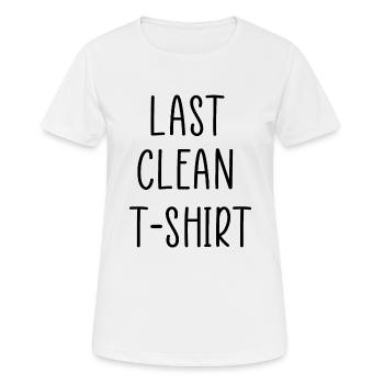 Last clean t-shirt funny quote - Women's Breathable T-Shirt - white - Front - AI Model Female 172 dark (172cm)