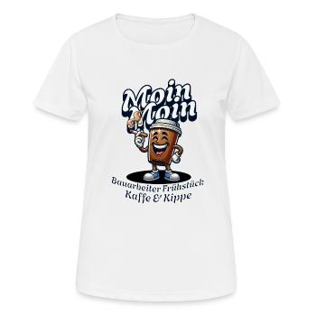 Moin Moin Kaffee und Kippe = Bauarbeiter Frühstück - Frauen T-Shirt atmungsaktiv - Weiß - Vorne - AI Model Female 172 dark (172cm)
