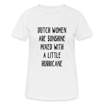 Dutch Women Are Sunshine Mixed With A Hurricane - Women's Breathable T-Shirt - white - Front - AI Model Female 172 dark (172cm)