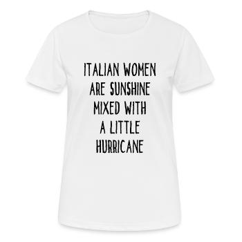 Italian Women Are Sunshine Mixed With A Hurricane - Women's Breathable T-Shirt - white - Front - AI Model Female 172 dark (172cm)