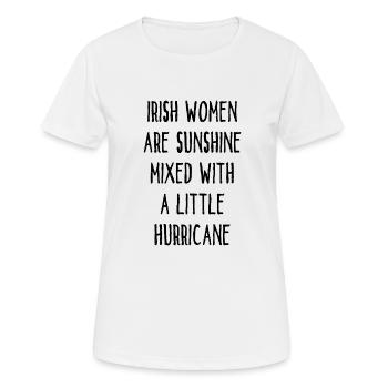 Irish Women Are Sunshine Mixed With A Hurricane - Women's Breathable T-Shirt - white - Front - AI Model Female 172 dark (172cm)