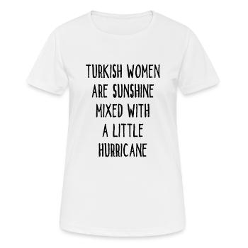 Turkish Women Are Sunshine Mixed With A Hurricane - Women's Breathable T-Shirt - white - Front - AI Model Female 172 dark (172cm)