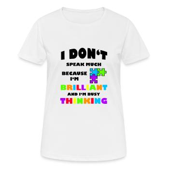 I Dont Speak Much Brilliant Autism - Women's Breathable T-Shirt - white - Front - AI Model Female 172 dark (172cm)