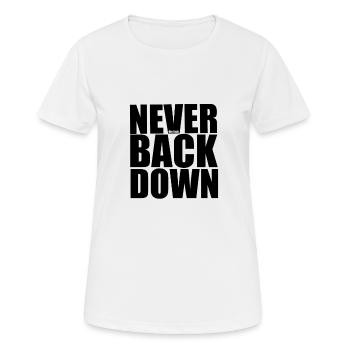 Niemals (zum Teufel) wieder runter - Frauen T-Shirt atmungsaktiv - Weiß - Vorne - AI Model Female 172 dark (172cm)