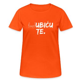 Ljubicu Te Ubicu Bosnia Bosna Hrvatska Jugo - Women's Breathable T-Shirt - neon orange - Front - AI Model Female 172 dark (172cm)