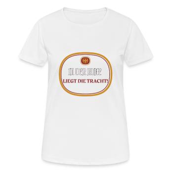Ruhe, Tracht, In der Ruhe liegt die Tracht Bier - Frauen T-Shirt atmungsaktiv - Weiß - Vorne - AI Model Female 172 dark (172cm)
