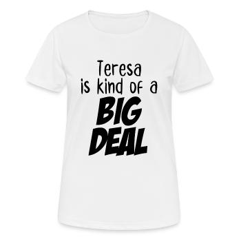 Teresa ist eine große Sache - Frauen T-Shirt atmungsaktiv - Weiß - Vorne - AI Model Female 172 dark (172cm)