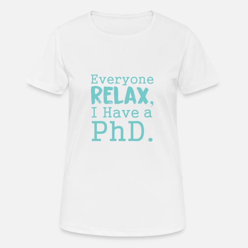 relax PhD gift - Women's Breathable T-Shirt - white
