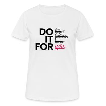 Faites-le pour vous - T-shirt respirant Femme - blanc - Devant - AI Model Female 172 dark (172cm)
