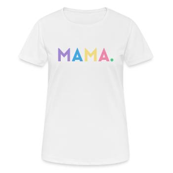 Mama - bunte Farben - Frauen T-Shirt atmungsaktiv - Weiß - Vorne - AI Model Female 172 dark (172cm)