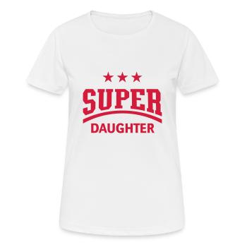 Super Daughter - Frauen T-Shirt atmungsaktiv - Weiß - Vorne - AI Model Female 172 dark (172cm)