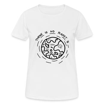 There is no Planet B - Frauen T-Shirt atmungsaktiv - Weiß - Vorne - AI Model Female 172 dark (172cm)