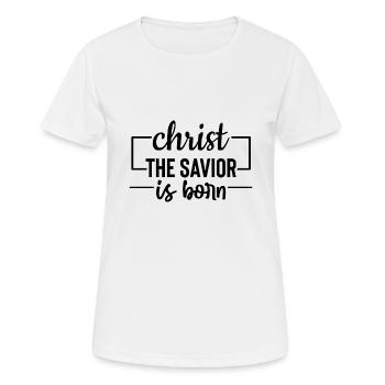 Christ the Savior is born - Women's Breathable T-Shirt - white - Front - AI Model Female 172 dark (172cm)
