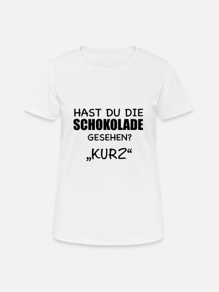Lustige Sprüche Spruch - Frauen T-Shirt atmungsaktiv - Weiß