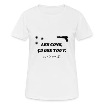 Les cons, ça ose tout ! Les Tontons Flingueurs - T-shirt respirant Femme - blanc - Devant - AI Model Female 172 dark (172cm)