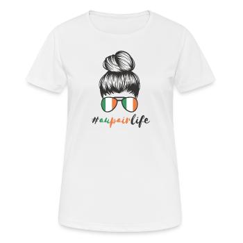 Au Pair Auslandsjahr Irland Reise #Aupairlife Girl - Frauen T-Shirt atmungsaktiv - Weiß - Vorne - AI Model Female 172 dark (172cm)