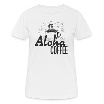 aCoffee Guy ... Aloha Coffee - Frauen T-Shirt atmungsaktiv - Weiß - Vorne - AI Model Female 172 dark (172cm)