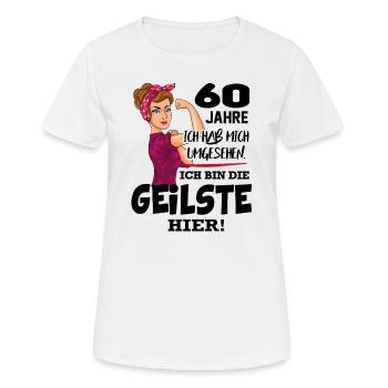 Geburtstag 60 Jahre Die Beste Geilste Chefin Queen - Frauen T-Shirt atmungsaktiv - Weiß - Vorne - AI Model Female 172 dark (172cm)
