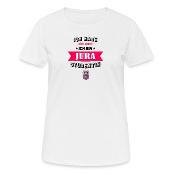 Ich habe kein Leben ich bin Jura Studentin - Frauen T-Shirt atmungsaktiv - Weiß - Vorne - AI Model Female 172 dark (172cm)