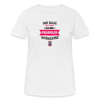Ich habe kein Leben ich bin Pharmazie Studentin - Frauen T-Shirt atmungsaktiv - Weiß - Vorne - AI Model Female 172 dark (172cm)