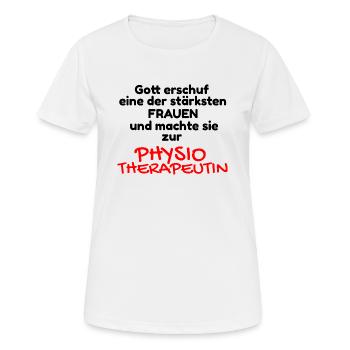 Gott erschuf stärkste Frauen Physiotherapeutin - Frauen T-Shirt atmungsaktiv - Weiß - Vorne - AI Model Female 172 dark (172cm)