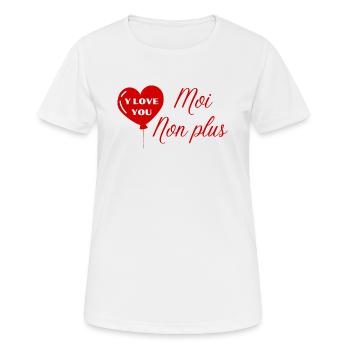 Je t’aime, moi non plus - T-shirt respirant Femme - blanc - Devant - AI Model Female 172 dark (172cm)