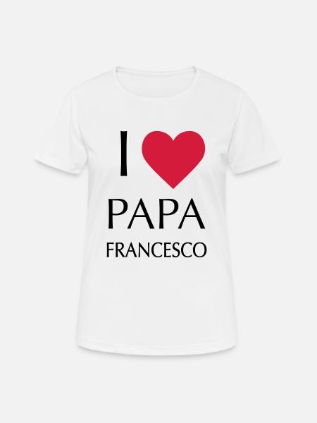 I LOVE DAD FRANCESCO - Women's Breathable T-Shirt - white