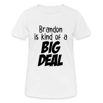 Brandon ist eine Art große Sache - Frauen T-Shirt atmungsaktiv - Weiß - Vorne - AI Model Female 172 dark (172cm)