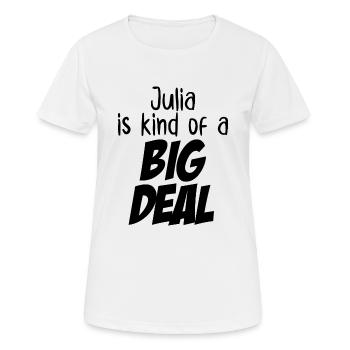 Julia is Kind of a Big Deal - Women's Breathable T-Shirt - white - Front - AI Model Female 172 dark (172cm)