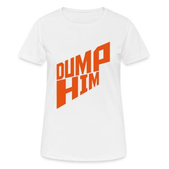 dump him quote logo - Women's Breathable T-Shirt - white - Front - AI Model Female 172 dark (172cm)
