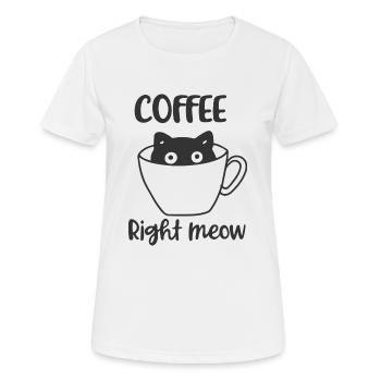 Lustige Kaffee Katze Coffee right meow Geschenk - Frauen T-Shirt atmungsaktiv - Weiß - Vorne - AI Model Female 172 dark (172cm)