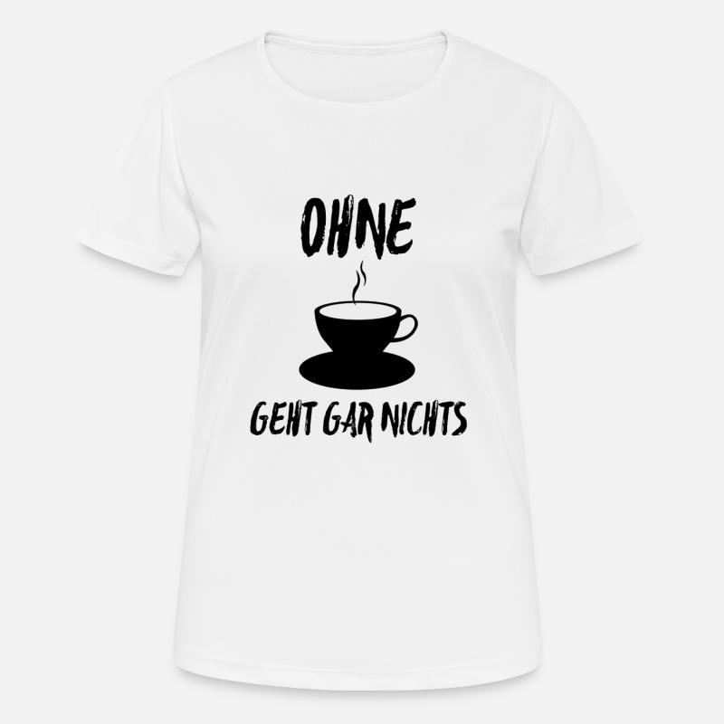 Nothing works without coffee - Women's Breathable T-Shirt - white