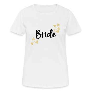Bride I bride hen party JGA - Women's Breathable T-Shirt - white - Front - AI Model Female 172 dark (172cm)