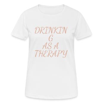 Boire comme thérapie - T-shirt respirant Femme - blanc - Devant - AI Model Female 172 dark (172cm)