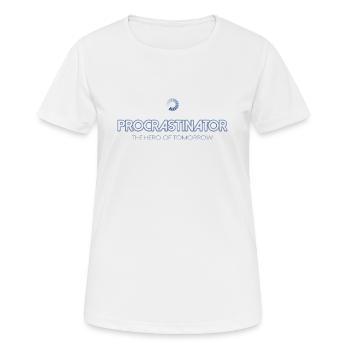 Procrastinator - Le héros de demain - T-shirt respirant Femme - blanc - Devant - AI Model Female 172 dark (172cm)