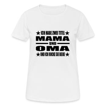 Mama - Frauen T-Shirt atmungsaktiv - Weiß - Vorne - AI Model Female 172 dark (172cm)