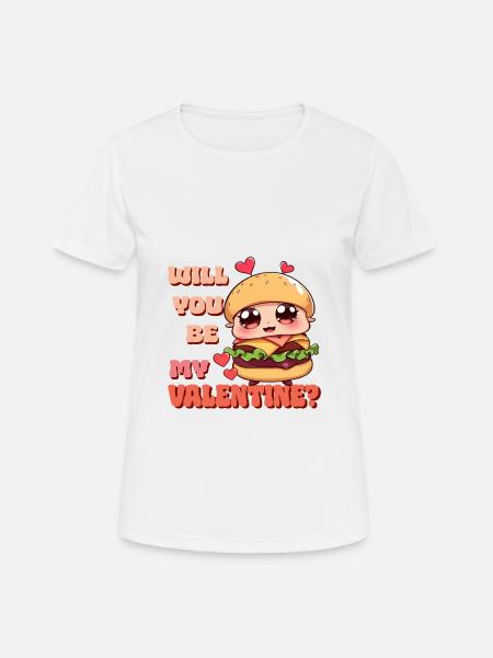 Burger - Serez-vous mon Valentin - T-shirt respirant Femme - blanc