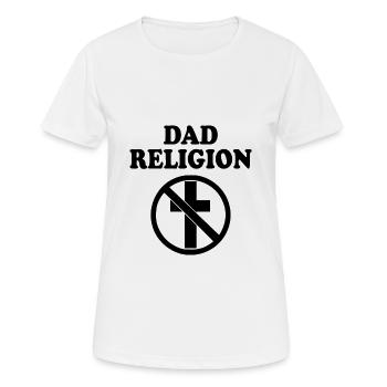 Dad religion - Women's Breathable T-Shirt - white - Front - AI Model Female 172 dark (172cm)