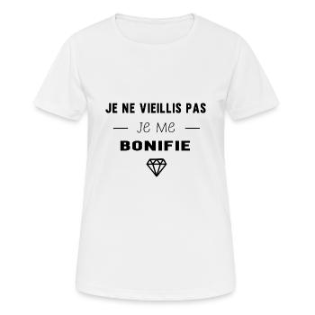 Je ne vieillis pas je me bonifie - T-shirt respirant Femme - blanc - Devant - AI Model Female 172 dark (172cm)