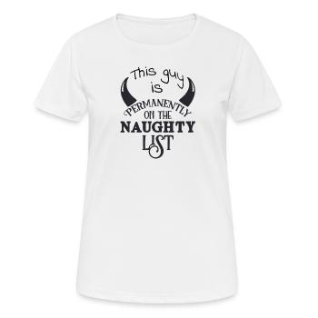This guy is permanently on the bad guys list - Women's Breathable T-Shirt - white - Front - AI Model Female 172 dark (172cm)