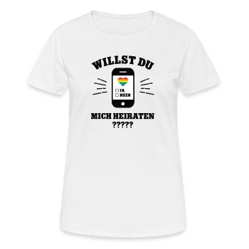 Willst Du Mich Heiraten Heiratsantrag LGBTQ Heirat - Frauen T-Shirt atmungsaktiv - Weiß - Vorne - AI Model Female 172 dark (172cm)