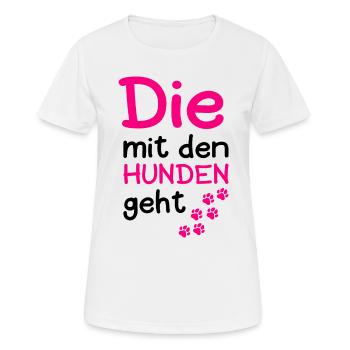 Die Mit Den Hunden Geht Hund Hundeliebhaber Pfote - Frauen T-Shirt atmungsaktiv - Weiß - Vorne - AI Model Female 172 dark (172cm)