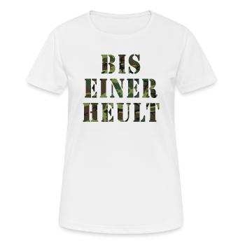 Bis einer heult Camouflage Militär - Frauen T-Shirt atmungsaktiv - Weiß - Vorne - AI Model Female 172 dark (172cm)